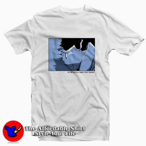 Carry That Weight Cowboy Bebop Unisex T-Shirt On Sale