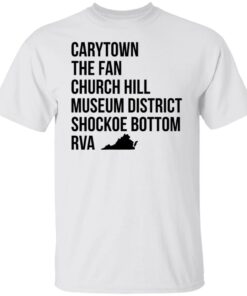 Carytown the fan church hill museum district shockoe bottom rva shirt Carytown the fan church hill museum district shockoe bottom rva shirt