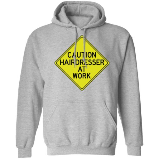 Caution hairdresser at work shirt