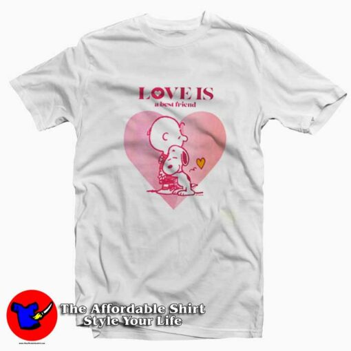 Charlie Brown & Snoopy Love is a Best Friend T-Shirt On Sale