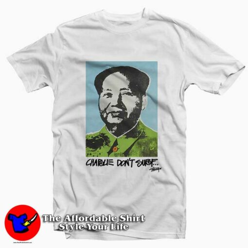 Charlie Don’t Surf Tee Shirt