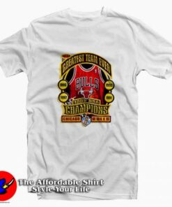 Chicago Bulls Greatest Team Ever Unisex T-shirt On Sale