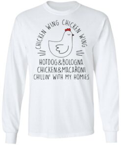 Chicken wing hotdog and bologna chicken and macaroni chillin with my homies shirt 4 Chicken wing hotdog and bologna chicken and macaroni chillin with my homies shirt 4