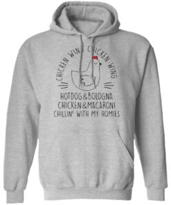 Chicken wing hotdog and bologna chicken and macaroni chillin with my homies shirt 5 Chicken wing hotdog and bologna chicken and macaroni chillin with my homies shirt 5