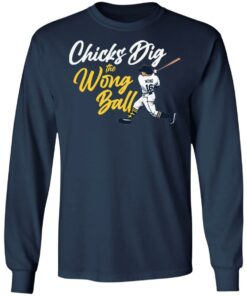 Chicks dig the wrong ball shirt 6 Chicks dig the wrong ball shirt 6