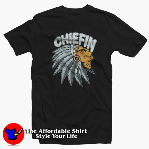 Chiefin Smoke Marijuana Weed Graphic Unisex T-shirt On Sale