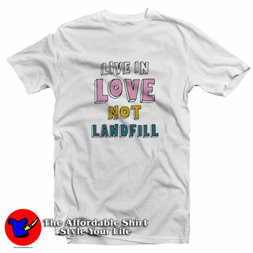 Chris Martin Live In Love Not Landfill T-Shirt