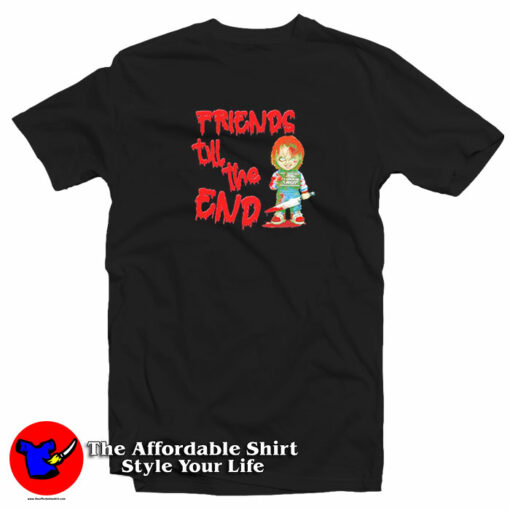 Chucky And Friends Till the End T-Shirt