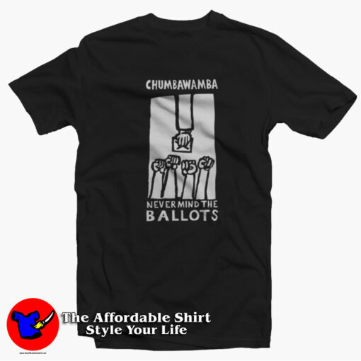 Chumbawamba Never Mind The Ballots Unisex T-shirt On Sale