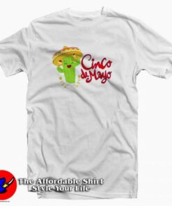 Cinco de Mayo Cactus Mexican Unisex T-Shirt Cheap Cinco de Mayo Cactus Mexican Unisex T-Shirt Cheap