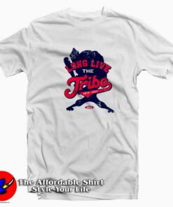 Cleveland Baseball Fans Long Live The Tribe T-shirt On Sale Cleveland Baseball Fans Long Live The Tribe T-shirt On Sale