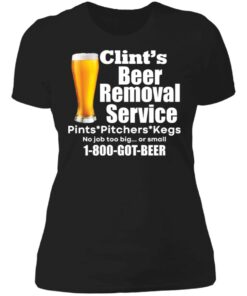 Clint’s beer removal service pints pitchers kegs shirt 2 Clint's beer removal service pints pitchers kegs shirt 2