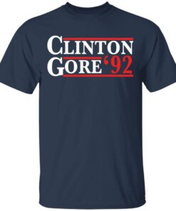 Clinton Gore 92 shirt Clinton Gore 92 shirt