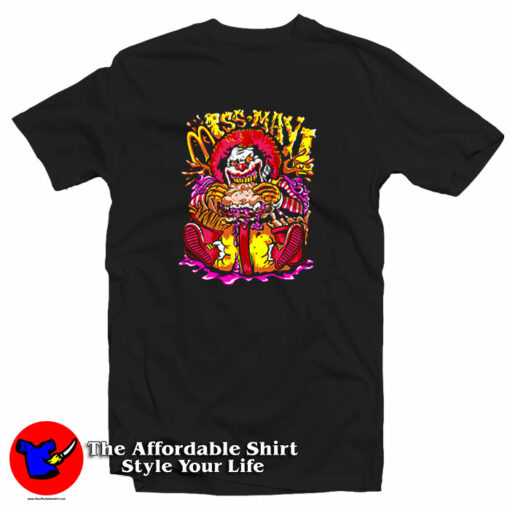 Clown Mad Ronald Slim Burger Miss May I Mcdonalds T-Shirt