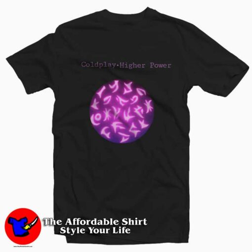 Coldplay Higher Power Album Music Unisex T-Shirt On Sale