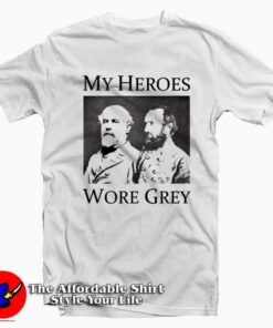 Confederate Generals My Heroes Wore Graphic T-Shirt On Sale Confederate Generals My Heroes Wore Graphic T-Shirt On Sale