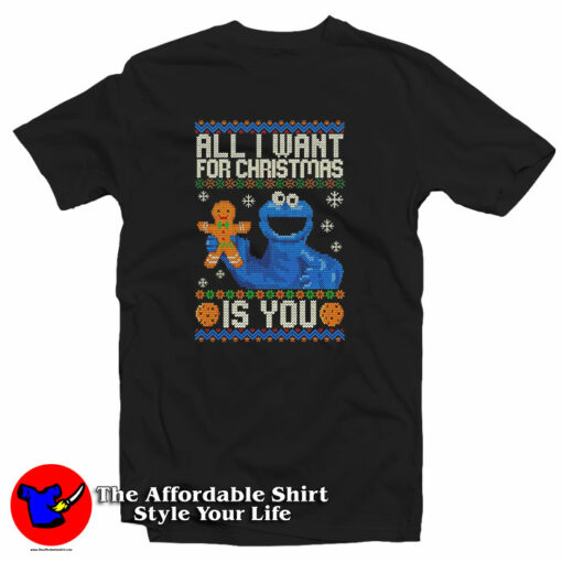 Cookie Monster All I Want for Christmas Is You T-Shirt