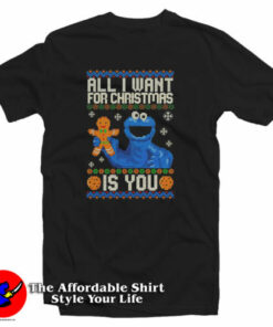 Cookie Monster All I Want for Christmas Is You T-Shirt Cookie Monster All I Want for Christmas Is You T-Shirt