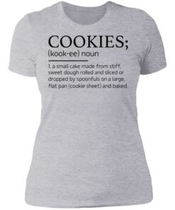 Cookies kookee noun a small cake made from stiff shirt 2 Cookies kookee noun a small cake made from stiff shirt 2
