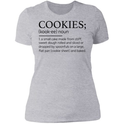 Cookies kookee noun a small cake made from stiff shirt