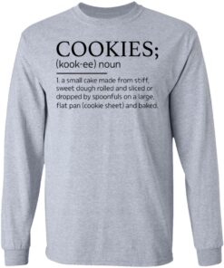 Cookies kookee noun a small cake made from stiff shirt 5 Cookies kookee noun a small cake made from stiff shirt 5