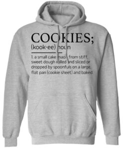 Cookies kookee noun a small cake made from stiff shirt 7 Cookies kookee noun a small cake made from stiff shirt 7