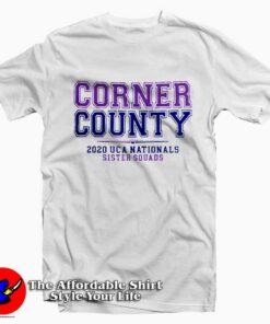 Corner County Nationals Sister Squads Tee Shirt Corner County Nationals Sister Squads Tee Shirt