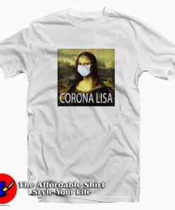 Corona Lisa Summer 2020 Coronavirus T-Shirt Trends Corona Lisa Summer 2020 Coronavirus T-Shirt Trends