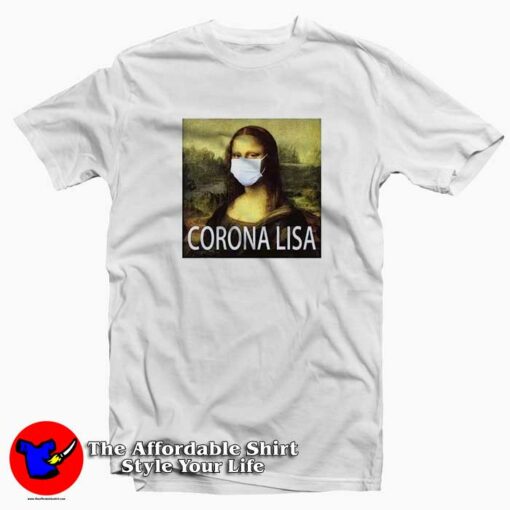 Corona Lisa Summer 2020 Coronavirus T-Shirt Trends