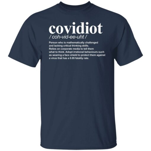 Covidiot Person who is mathematically challenged shirt