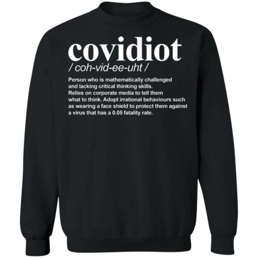 Covidiot Person who is mathematically challenged shirt