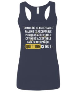 Crawling is acceptable falling is acceptable puking is acceptable shirt Crawling is acceptable falling is acceptable puking is acceptable shirt