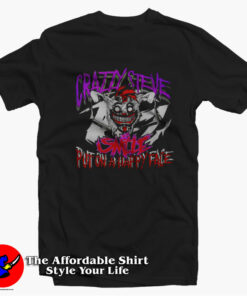 Crazzy Steve Put On a Happy Face Vintage T shirt On Sale 1