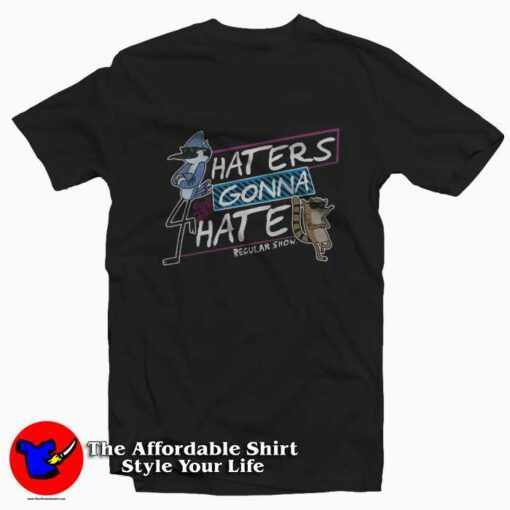 Cute Regular Show Haters Gonna Hate T-shirt On Sale