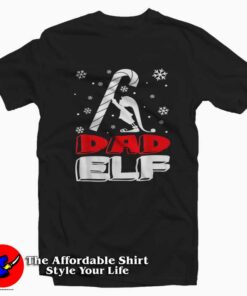Dad ELF Matching Family Father's Day Unisex T shirt On Sale 1