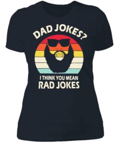Dad Jokes I think you mean rad Jokes shirt 3 Dad Jokes I think you mean rad Jokes shirt 3