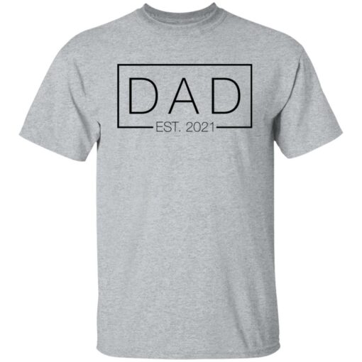 Dad est 2021 shirt