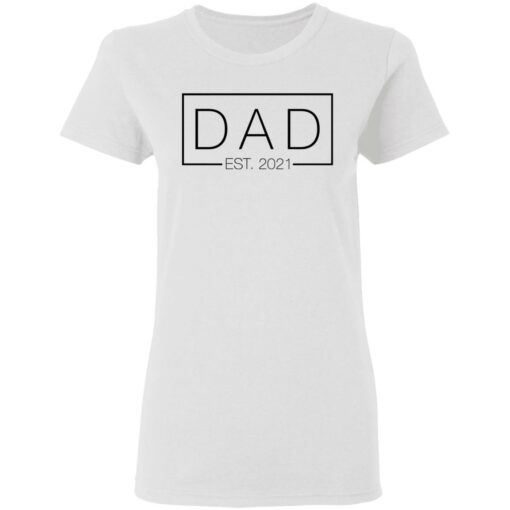 Dad est 2021 shirt