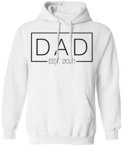 Dad est 2021 shirt 6 Dad est 2021 shirt 6