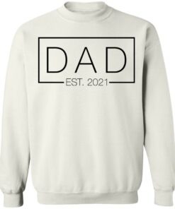 Dad est 2021 shirt 8 Dad est 2021 shirt 8