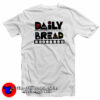 Daily Bread Time Bomb T-Shirt