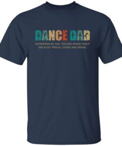 Dance dad superhero by day taxi and atm by night shirt Dance dad superhero by day taxi and atm by night shirt