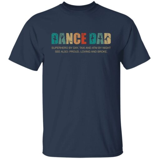 Dance dad superhero by day taxi and atm by night shirt