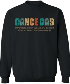 Dance dad superhero by day taxi and atm by night shirt 7
