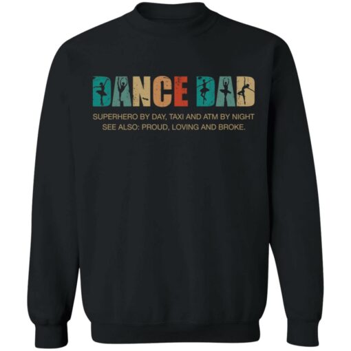 Dance dad superhero by day taxi and atm by night shirt