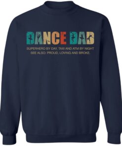 Dance dad superhero by day taxi and atm by night shirt 8