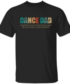 Dance dad superhero by day taxi and atm by night shirt 9