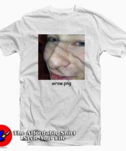 Dank Memes And Wrow Tee Shirt Dank Memes And Wrow Tee Shirt