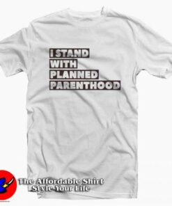 Danny DeVito I Stand With Planned Parenthood T-Shirt Cheap Danny DeVito I Stand With Planned Parenthood T-Shirt Cheap