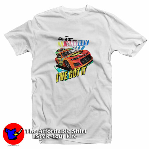 Dave TV Series Nascar Anxiety I’ve Got It T-Shirt